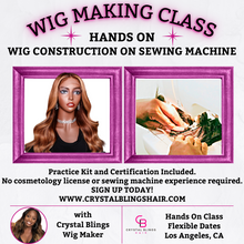Load image into Gallery viewer, HANDS-ON: 1-on-1 WIG MAKING CLASS ON SEWING MACHINE (BALANCE)